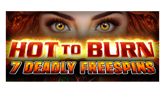 Hot to Burn  7 Deadly Free Spins